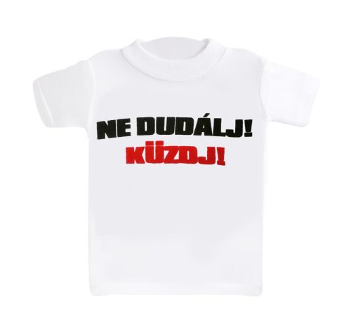 MINI P.'NE DUMÁLJ,HANEM...'